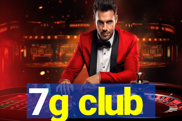 7g club